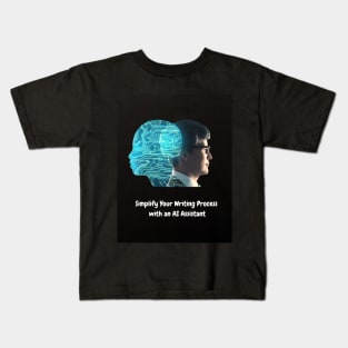 Simplify Your Writing Process with an AI Assistant Kids T-Shirt